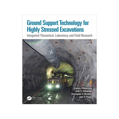 [预订]Ground Support Technology for Highly Stressed Excavations
