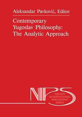 [预订]Contemporary Yugoslav Philosophy: The Analytic Approach 9789401077705