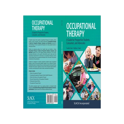 [预订]Occupational Therapy: A Guide for Prospective Students, Consumers, and Advocates 9781630918163