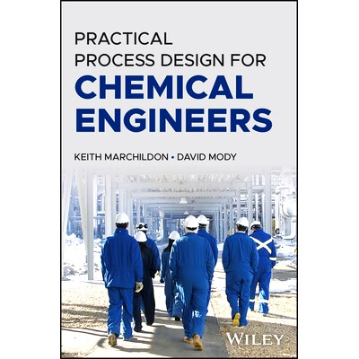 预订 Practical Process Design for Chemical Engineers 化学工程师的工艺和设施设计: 9781394203840