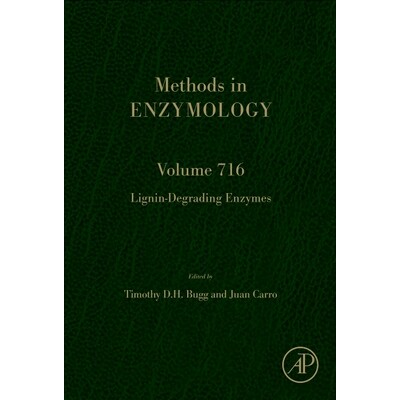 预订 Lignin-Degrading Enzymes: Volume 716 木质素降解酶:第716卷: 9780443343049