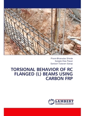 预订 Torsional Behavior of Rc Flanged (L) Beams Using Carbon Frp: 9786208223038