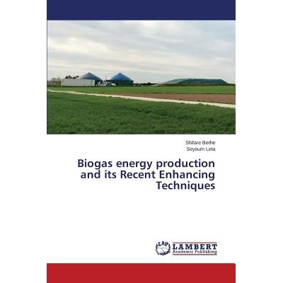 预订 Biogas energy production and its Recent Enhancing Techniques 沼气能源生产和其*近的增强技术: 9783659686818