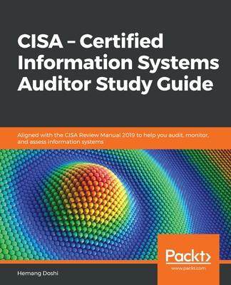 [预订]CISA - Certified Information Systems Auditor Study Guide: Aligned with the CISA Review Manual 2019 t 9781838989583