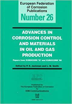 【预售】Advances in Corrosion Control and Materials in Oil and Gas Production (EFC26)