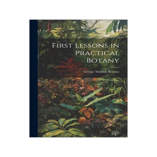 [预订]First Lessons in Practical Botany 9781020890185