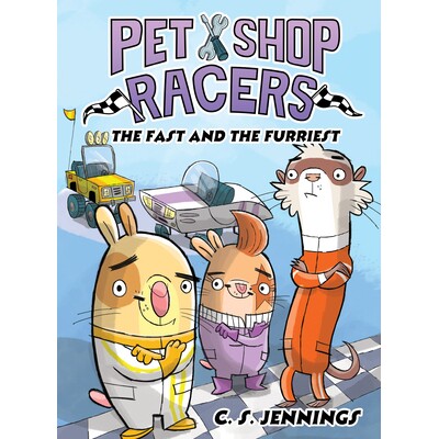 预订 Pet Shop Racers: The Fast and the Furriest: Pet Shop Racers, Book Two: 9781368099448