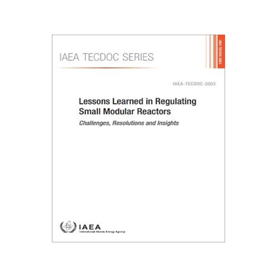 预订 Lessons Learned in Regulating Small Modular Reactors