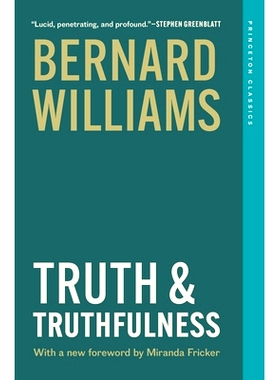 预订 Truth and Truthfulness: An Essay in Genealogy 家族血脉之光:溯源之章: 9780691271767