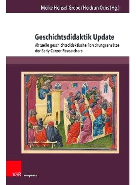 预订 Geschichtsdidaktik Update: Aktuelle geschichtsdidaktische Forschungsansätze der Early Career Researchers 历史教学