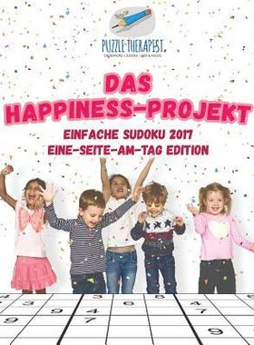 [预订]Das Happ1ness-Projekt Einfache Sudoku 2017 Eine-Seite-am-Tag Edition 9781541945463