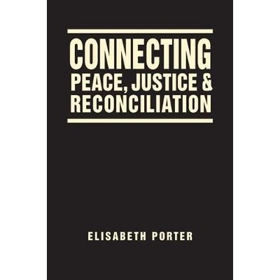 预订 Connecting Peace, Justice, and Reconciliation 和平、正义与和解（精装）: 9781626372351