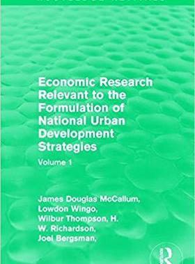 【预售】Economic Research Relevant to the Formulation of National Urban Development Strategies: Volume 1