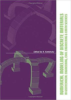 【预售】Numerical Modelling of Discrete Materials in Geotechnical Engineering, Civil Engineering and Earth Sciences