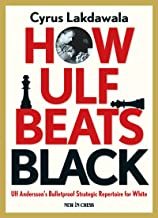 【预订】How Ulf Beats Black: Ulf Andersson’s Bulletproof Strategic Reperto 9789056917715