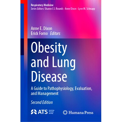预订 Obesity and Lung Disease: A Guide to Pathophysiology, Evaluation, and Management 肥胖与肺部疾病：病理生理学、评估与