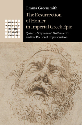 【预订】The Resurrection of Homer in Imperial Greek Epic: Quintus Smyrnaeus’ Posthomerica and the Poetics of Imper...