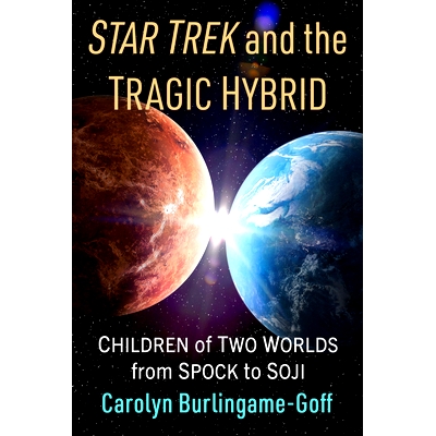 Children of Two Worlds from Spock to Soj