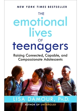 预订 The Emotional Lives of Teenagers: Raising Connected, Capable, and Compassionate Adolescents 青少年的情感生活：培养