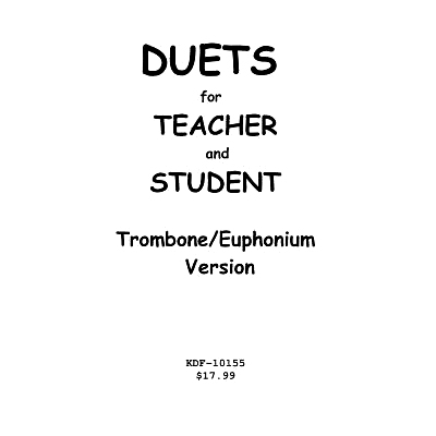 预订 Duets for Teacher and Student: Trombone/Euphonium Version: 9781547070893