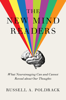 【预订】The New Mind Readers: What Neuroimaging Can and Cannot Reveal about Our Thoughts