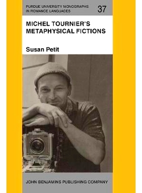 预订 Michel Tournier’s Metaphysical Fictions.: 9789027217592