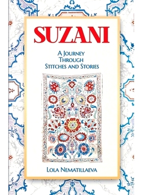 预订 Suzani: A Journey Through Stitches and Stories: 9798227920614