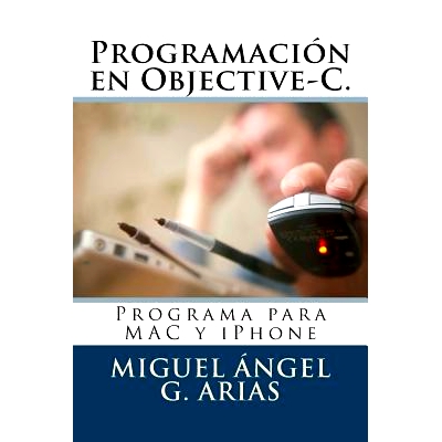 预订 Programacion En Objective-C. Programa Para Mac y iPhone: 9781490472911
