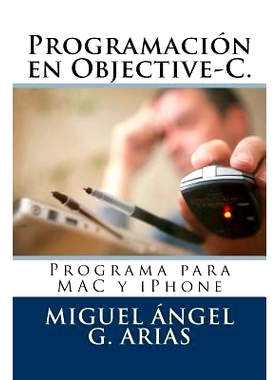 预订 Programacion En Objective-C. Programa Para Mac y iPhone: 9781490472911