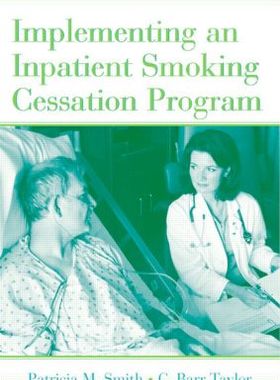 【预订】Implementing an Inpatient Smoking Cessation Program