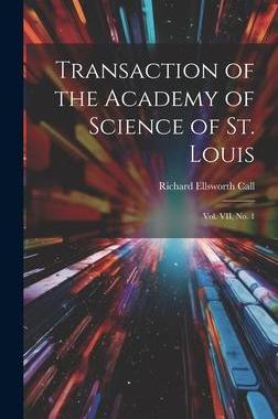 [预订]Transaction of the Academy of Science of St. Louis; Vol. VII, * 9781020922626