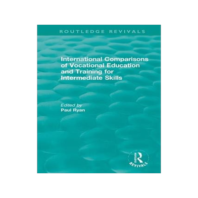 [预订]International Comparisons of Vocational Education and Training for Intermediate Skills 9780367332433
