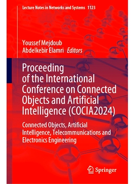 预订 Proceeding of the  of the International Conference on Connected Objects and Artificial Intelligence (COCIA2024): Co