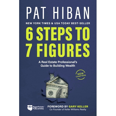 预订 6 Steps to 7 Figures: A Real Estate Professional's Guide to Building Wealth