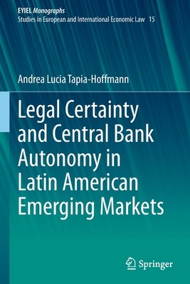 【预订】Legal Certainty and Central Bank Autonomy in Latin American Emerging 9783030709884