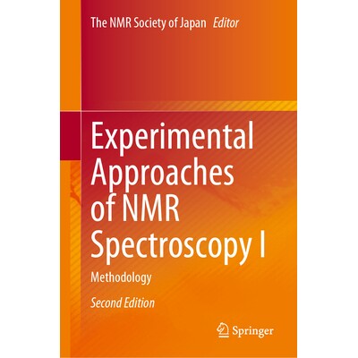 预订 Experimental Approaches of NMR Spectroscopy I Methodology 核磁共振波谱的实验方法 I:方法 第2版 9789819768332