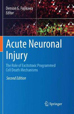【预订】Acute Neuronal Injury: The Role of Excitotoxic Programmed Cell Death Mechanisms
