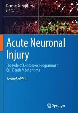 【预订】Acute Neuronal Injury: The Role of Excitotoxic Programmed Cell Death Mechanisms
