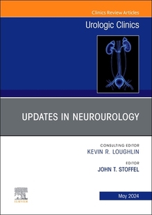 Neurourology Clinics 预订 Urologic Issue Updates