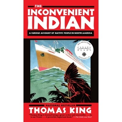 预订 The Inconvenient Indian: A Curious Account of Native People in North America: 9780385664226