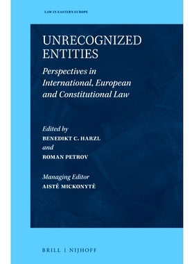 预订 Unrecognized Entities: Perspectives in International, European and Constitutional Law 国际、欧洲和宪法中未被承认的