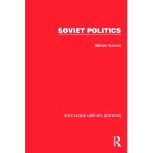 Editions Soviet 重印版 Routledge 9781032671659 ：苏联政治 Library 馆藏版 预订 Politics