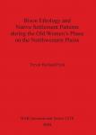[预订]Bison Ethology and Native Settlement Patterns during the Old Women’s Phase on the Northwestern Pla 9781841716312