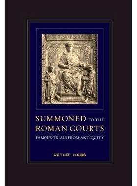 预订 Summoned to the Roman Courts: Famous Trials from Antiquity: 9780520294851