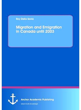 预订 Migration and Emigration in Canada Until 2003: 9783960671459