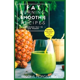 预订 Fat Burning Smoothie Recipes: A delicious way to lose weight: 9798388511881