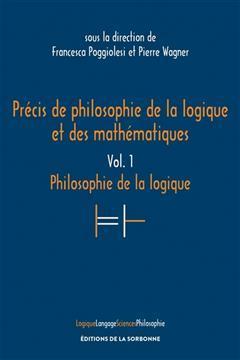 [预订]Précis de philosophie de la logique et des mathématiques, vol. 1 : Philosophie de la logique 9791035106317