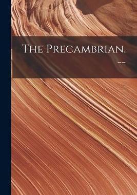 [预订]The Precambrian. -- 9781014628060