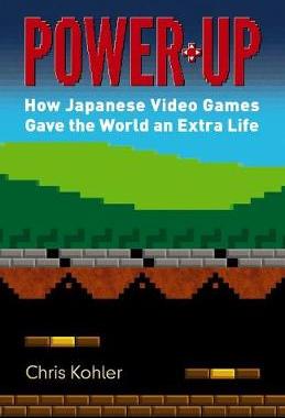 【预订】Power-Up: How Japanese Video Games Gave the World an Extra Life