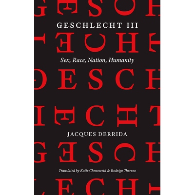 预订 Geschlecht III: Sex, Race, Nation, Humanity 格施莱赫特三世：性别、种族、民族、人性: 9780226677460